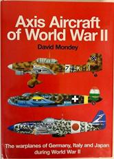 The Concise Guide to Axis Aircraft of World War II: The Warplanes of Germany, Italy and Japan During World War II 