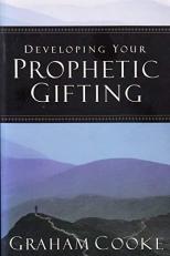 Developing You Prophetic Gifting 