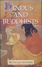 Hindus and Buddhists (Myths and Legends Series) 