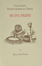 California's Native American Tribes No. 7 : Hupa Tribe