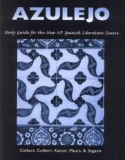 Azulejo Xxx : Study Guide for the AP Spanish Literature Course (Spanish Edition) 