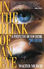 In the Blink of an Eye : A Perspective on Film Editing 2nd