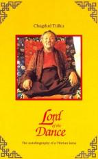 Lord of the Dance : The Autobiography of a Tibetan Lama 