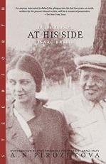 At His Side : The Last Years of Isaac Babel 