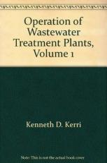 Operation of Wastewater Treatment Plants Vol. 1 Volume I 4th