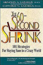 The 60-Second Shrink : 101 Strategies for Staying Sane in a Crazy World