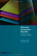Obsessive Compulsive Disorder : The Latest Assessment and Treatment Strategies 3rd