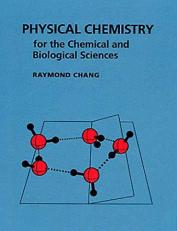 Physical Chemistry for the Chemical and Biological Sciences 3rd