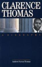 Clarence Thomas : A Biography 