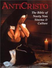 AntiCristo : The Bible of Nasty Nun Sinema and Culture 