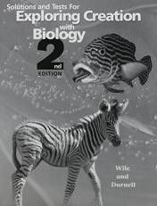 Solutions and Tests for Exploring Creation With Biology Solutions Manual 2nd
