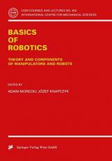 Basics of Robotics : Theory and Components of Manipulators and Robots 