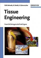 Tissue Engineering : From Cell Biology to Artificial Organs 