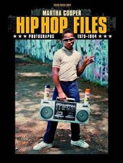 Hip Hop Files : Photographs 1979-1984 2nd