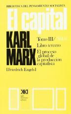 Capital / Libro tercero. El proceso global de la produccion capitalista / 6 (Spanish Edition)