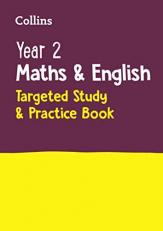 Year 2 Maths and English KS1 Targeted Study and Practice Book : Ideal for Use at Home
