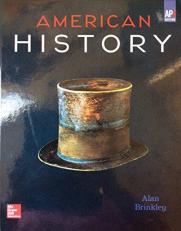 Brinkley, American History: Connecting with the Past AP Edition ©2015 15e, Student Edition