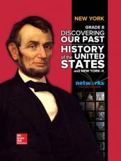 DISCOVERING OUR PAST, HISTORY of the UNITED STATES and New York-II 