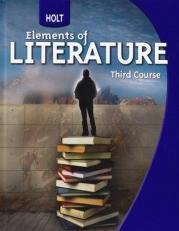Holt Elements of Literature : Student Edition Grade 9 Third Course 2009