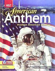 American Anthem, Modern American History : Student Edition 2009 