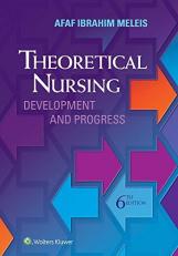 Theoretical Nursing : Development and Progress 6th