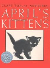April's Kittens : A Caldecott Honor Award Winner 