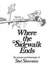 Where the Sidewalk Ends : Poems and Drawings 