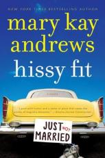 Hissy Fit : A Novel 