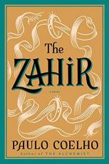 The Zahir : A Novel of Obsession 