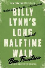 Billy Lynn's Long Halftime Walk : A Novel 