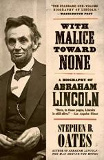 With Malice Toward None : A Biography of Abraham Lincoln 