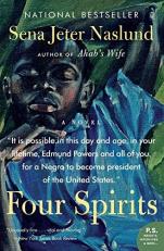 Four Spirits : A Novel