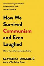 How We Survived Communism and Even Laughed 