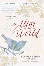An Altar in the World : A Geography of Faith 