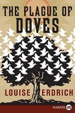 The Plague of Doves : A Novel 
