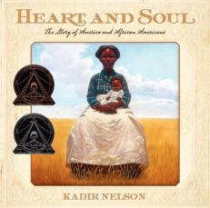 Heart and Soul : The Story of America and African Americans 