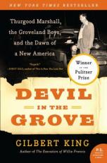 Devil in the Grove : Thurgood Marshall, the Groveland Boys, and the Dawn of a New America 