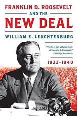Franklin D. Roosevelt and the New Deal : 1932-1940 
