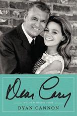 Dear Cary : My Life with Cary Grant 