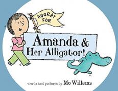 Hooray for Amanda and Her Alligator! 