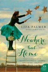 Nowhere but Home : A Novel 