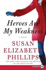 Heroes Are My Weakness : A Novel 