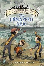 The Incorrigible Children of Ashton Place: Book V : The Unmapped Sea 