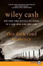 This Dark Road to Mercy : A Novel 