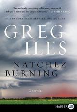 Natchez Burning : A Novel 