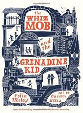 The Whiz Mob and the Grenadine Kid 