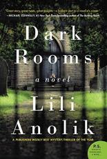 Dark Rooms : A Novel 
