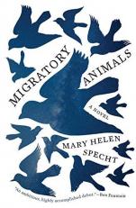 Migratory Animals : A Novel 