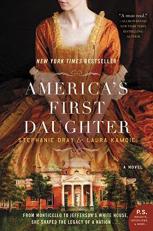America's First Daughter : A Novel
