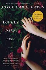 Lovely, Dark, Deep : Stories 